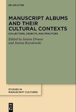Manuscript Albums and Their Cultural Contexts
