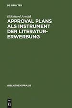 Approval plans als Instrument der Literaturerwerbung