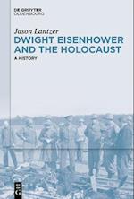 Dwight Eisenhower and the Holocaust