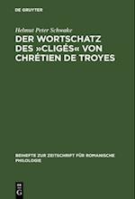 Der Wortschatz des »Cligés« von Chrétien de Troyes