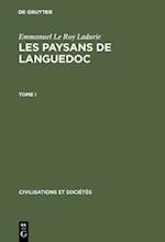 Emmanuel Le Roy Ladurie: Les paysans de Languedoc. Tome I