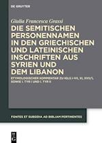 Die semitischen Personennamen in den griechischen und lateinischen Inschriften aus Syrien und dem Libanon