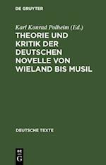 Theorie und Kritik der deutschen Novelle von Wieland bis Musil