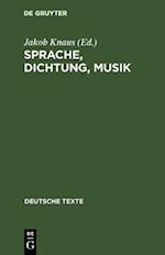 Sprache, Dichtung, Musik