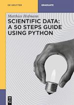 Scientific Data: A 50 Steps Guide using Python