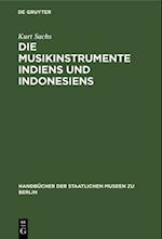 Die Musikinstrumente Indiens und Indonesiens