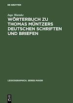 Wörterbuch zu Thomas Müntzers deutschen Schriften und Briefen