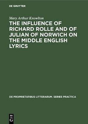influence of Richard Rolle and of Julian of Norwich on the middle English lyrics