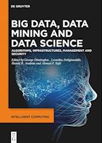 Big Data, Data Mining and Data Science