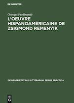 L’oeuvre hispanoaméricaine de Zsigmond Remenyik