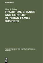 Tradition, change and conflict in indian family business