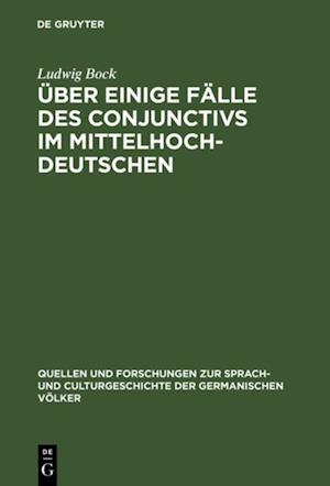 Über einige Fälle des Conjunctivs im Mittelhochdeutschen