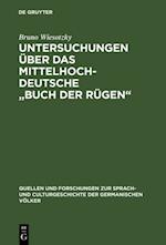 Untersuchungen über das mittelhochdeutsche "Buch der Rügen"