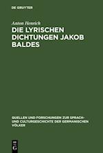 Die lyrischen Dichtungen Jakob Baldes