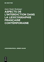 Aspects de l''interdiction dans la lexicographie française contemporaine