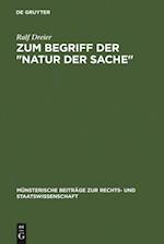 Zum Begriff der "Natur der Sache"