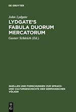 Lydgate''s Fabula duorum mercatorum