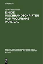 Einige Mischhandschriften von Wolframs Parzival