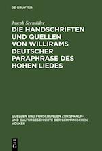 Die Handschriften und Quellen von Willirams deutscher Paraphrase des Hohen Liedes