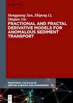 Fractional and Fractal Derivative Models for Anomalous Sediment Transport