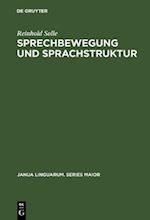 Sprechbewegung und Sprachstruktur