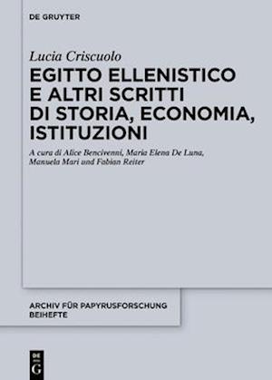 Egitto Ellenistico E Altri Scritti Di Storia, Economia, Istituzioni