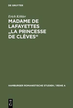 Madame de Lafayettes "La Princesse de Clèves"