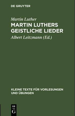 Martin Luthers geistliche Lieder