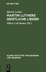 Martin Luthers geistliche Lieder