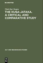 Kusa-Jataka. A critical and comparative study