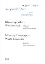 Mame-loshn - velt-literatur / Kleine Sprache - Weltliteratur / Minority Language - World Literature