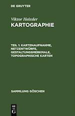 Kartenaufnahme, Netzentwürfe, Gestaltungsmerkmale, topographische Karten