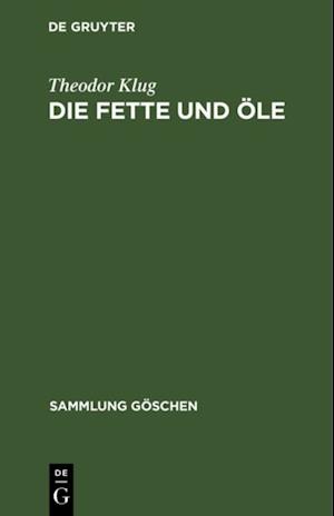 Die Fette und Öle