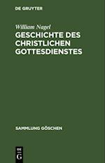 Geschichte des christlichen Gottesdienstes