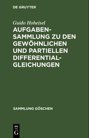 Aufgabensammlung zu den gewöhnlichen und partiellen Differentialgleichungen