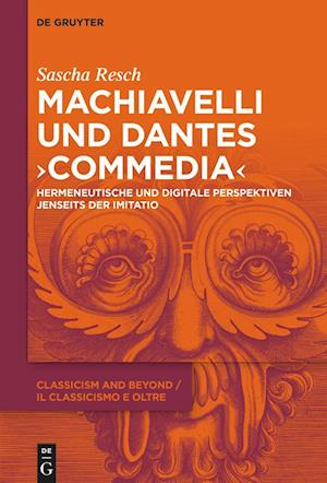 Machiavelli und Dantes "Commedia"