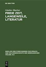 Freie Zeit, Langeweile, Literatur