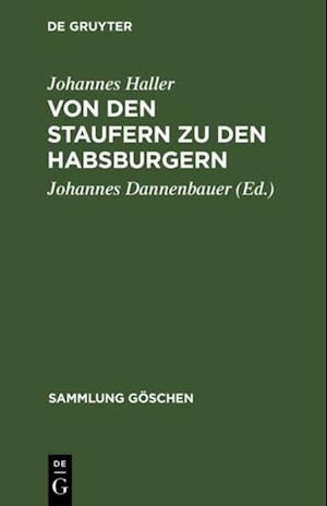 Von den Staufern zu den Habsburgern