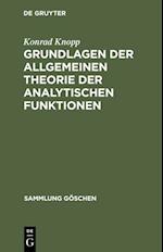 Grundlagen der allgemeinen Theorie der analytischen Funktionen