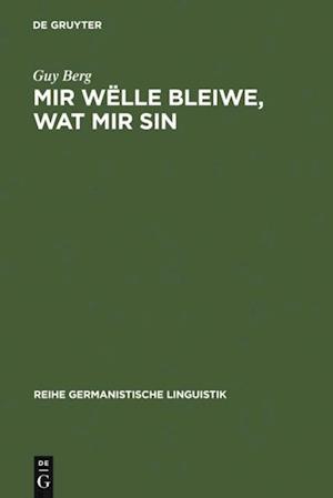 Mir wëlle bleiwe, wat mir sin