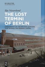 The Lost Termini of Berlin