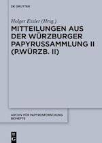 Mitteilungen Aus Der Würzburger Papyrussammlung II (P.Würzb. II)