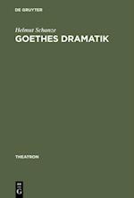 Goethes Dramatik