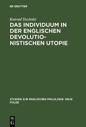 Das Individuum in der englischen devolutionistischen Utopie