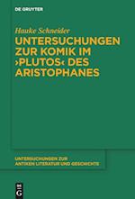 Untersuchungen zur Komik im 'Plutos' des Aristophanes