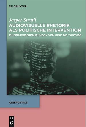 Audiovisuelle Rhetorik als politische Intervention