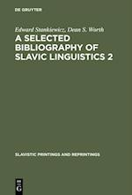 A Selected Bibliography of Slavic Linguistics 2