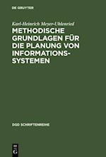 Methodische Grundlagen für die Planung von Informationssystemen