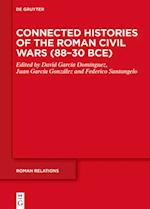 Connected Histories of the Roman Civil Wars (88-30 Bce)