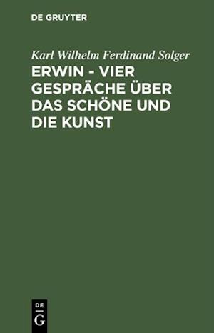 Erwin – Vier Gespräche über das Schöne und die Kunst